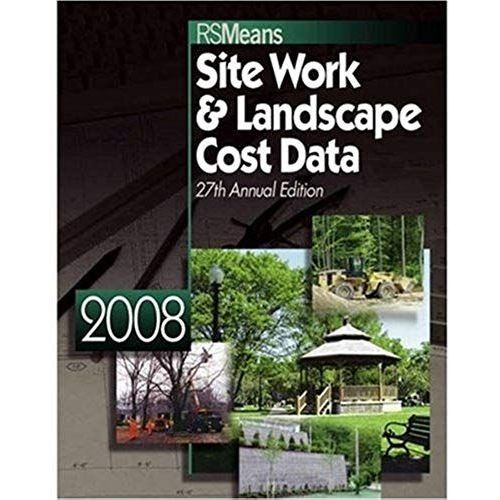 Site Work & Landscape Cost Data (Means Site Work And Landscape Cost Data)