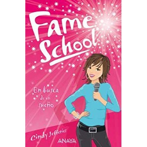 En Busca De Un Sueno/ Reach For The Stars (Fame School) (Spanish Edition)