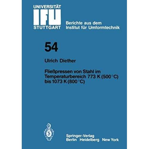 Fließpressen Von Stahl Im Temperaturbereich 773 K (500°C) Bis 1073 (800°C)