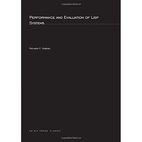 Performance And Evaluation Of Lisp Systems