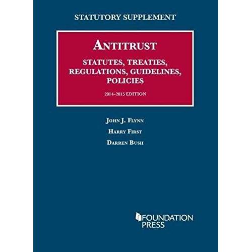 Antitrust Statutes, Treaties, Regulations, Guidelines, Policies, 2014-2015