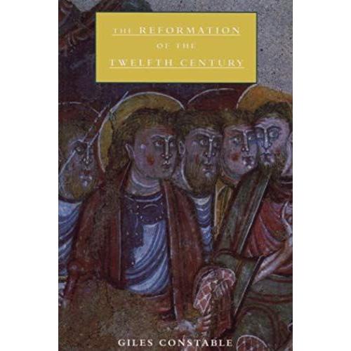 The Reformation Of The Twelfth Century