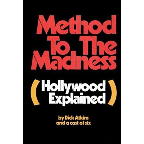 Method To The Madness (Hollywood Explained)