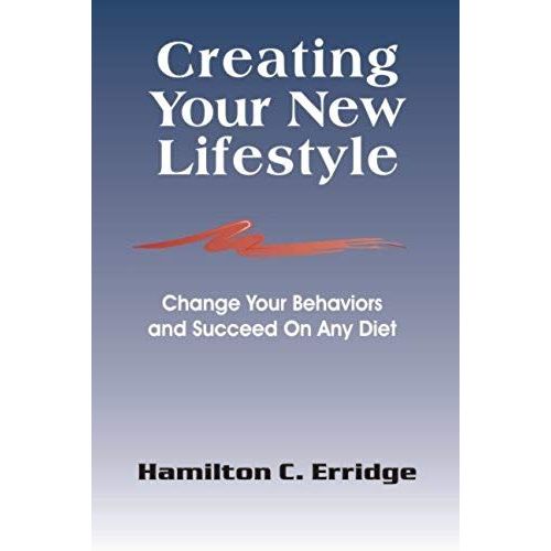 Creating Your New Lifestyle