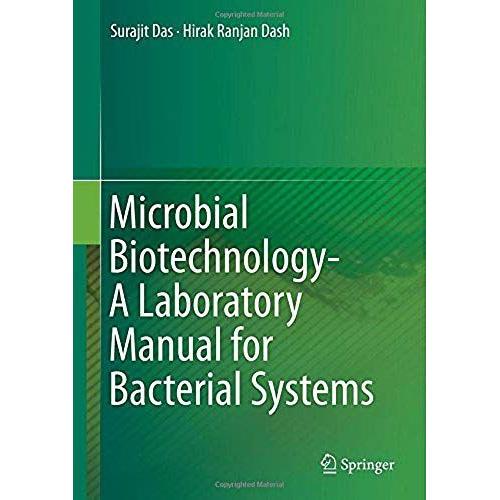 Microbial Biotechnology- A Laboratory Manual For Bacterial Systems