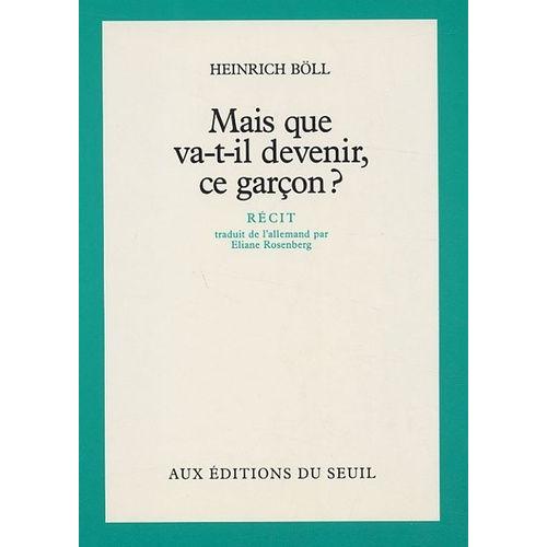 Mais Que Va-T-Il Devenir, Ce Garçon ?