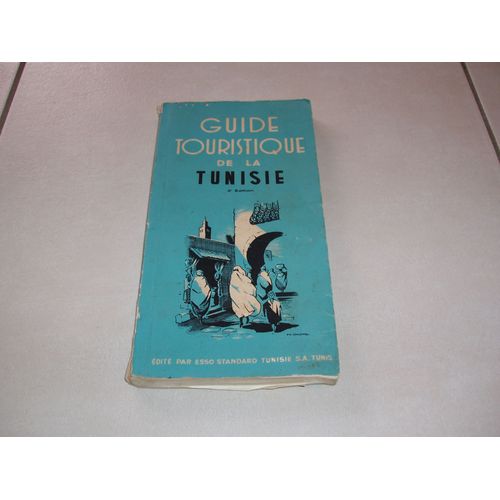 Guide Touristique De La Tunisie Edité Par Esso Tunisie En 1957