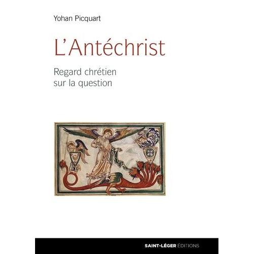 L'antéchrist - Regard Chrétien Sur La Question