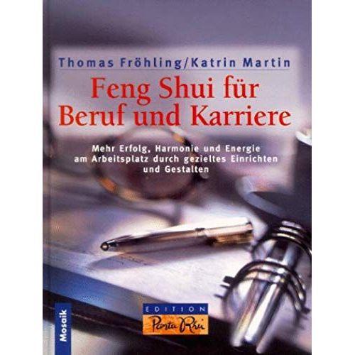 Feng Shui Für Beruf Und Karriere
