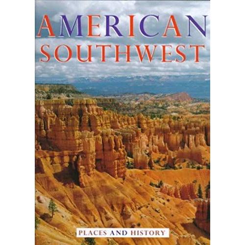 American Southwest: Places And History