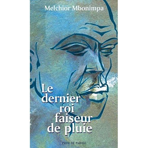 Le Dernier Roi Faiseur De Pluie