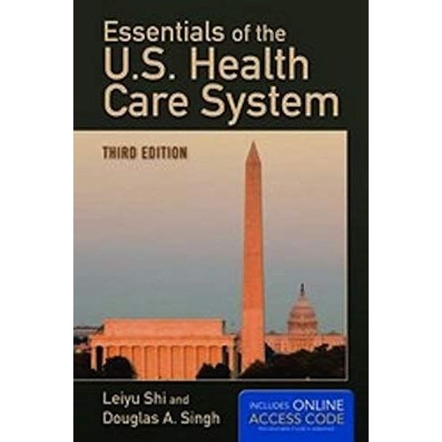 Essentials Of The U.S. Health Care System With Online Access Code