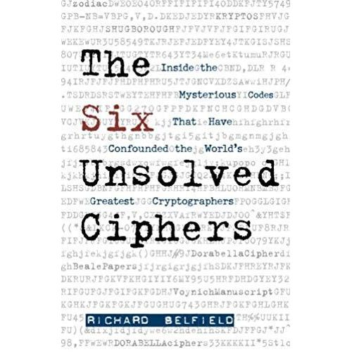 The Six Unsolved Ciphers