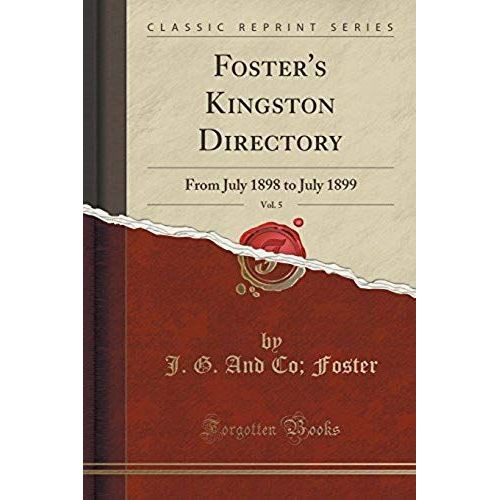 Foster, J: Foster's Kingston Directory, Vol. 5