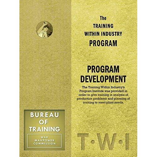 Training Within Industry: Program Development