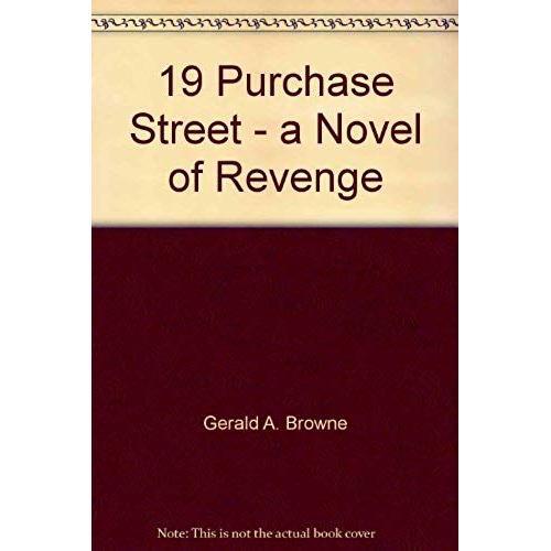 19 Purchase Street - A Novel Of Revenge