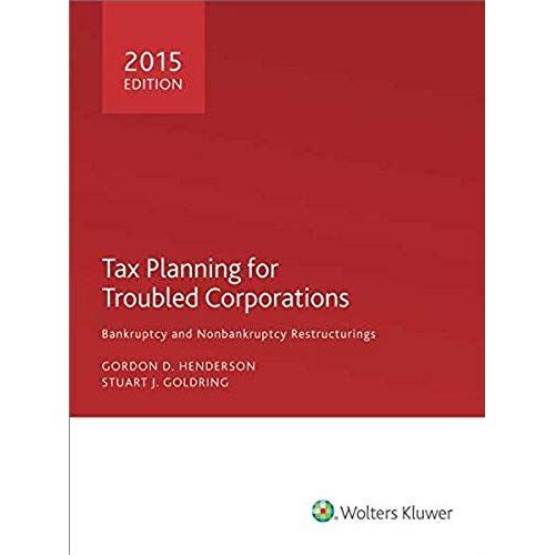 Tax Planning For Troubled Corporations (2015)