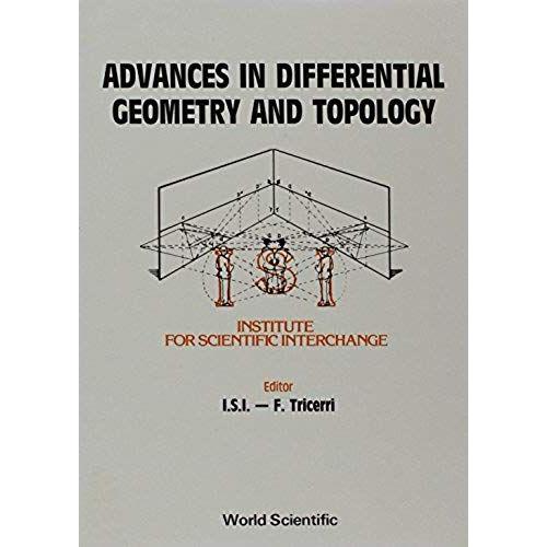 Advances In Differential Geometry And Topology