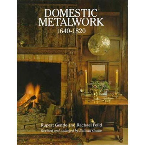 Domestic Metalwork 1640-1820
