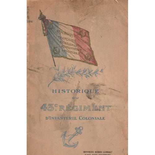 Historique Du 43e Regiment D'infanterie Coloniale. 1914-1918