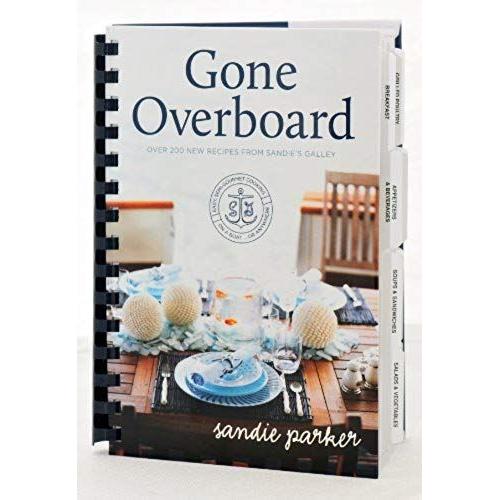 Gone Overboard (Easy Semi-Gourmet Cooking On A Boat Or Anywhere)