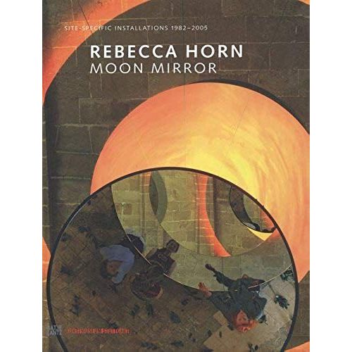 Rebecca Horn: Moon Mirror