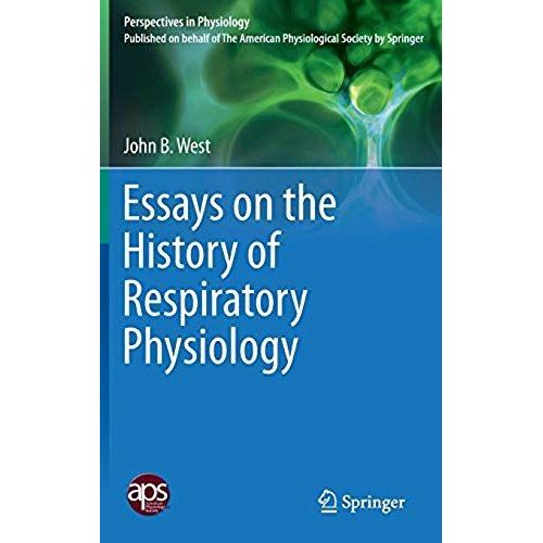 Essays On The History Of Respiratory Physiology