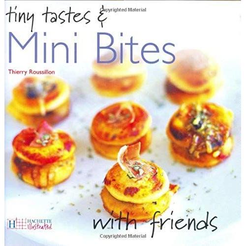 Tiny Tastes And Mini Bites