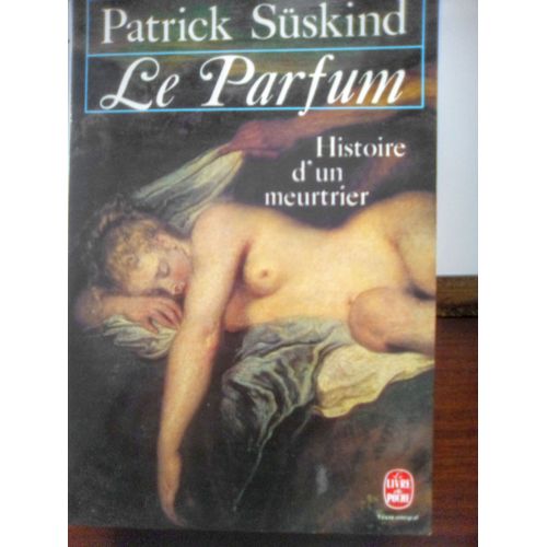 Le Parfum - Histoire D'un Meurtrier