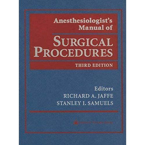 Anesthesiologist's Manual Of Surgical Procedures