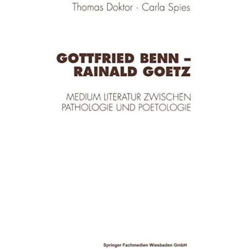 Gottfried Benn - Rainald Goetz