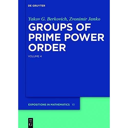 Groups Of Prime Power Order. Volume 4