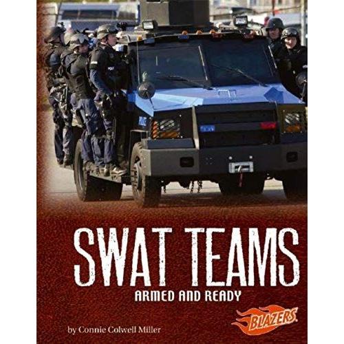 Swat Teams: Armed And Ready