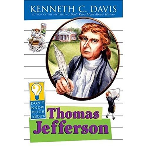 Don't Know Much About Thomas Jefferson