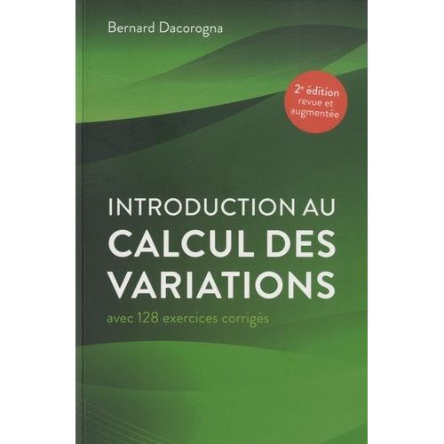 Introduction Au Calcul Des Variations - Avec 128 Exercices Corrigés