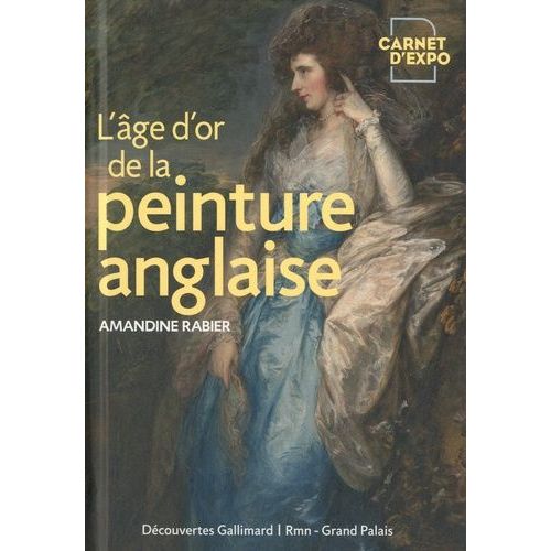L'âge D'or De La Peinture Anglaise