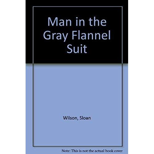Man In The Gray Flannel Suit