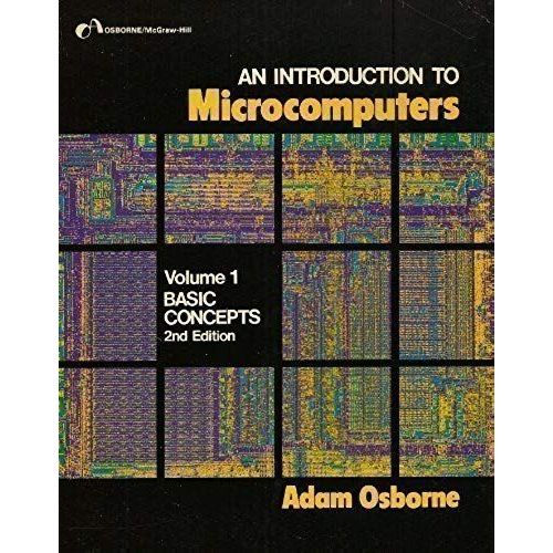 An Introduction To Microcomputers Vol 1: Basic Concepts