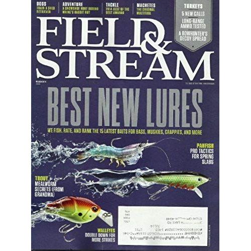 Field And Stream Magazine March 2014 - Best New Lures - Dogs: Train A Shed Retriever - Best Tackle - Turkey Calls