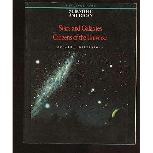 Stars And Galaxies: Citizens Of The Universe : Readings From Scientific American Magazine