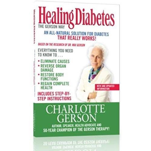 Healing Diabetes: The Gerson Way