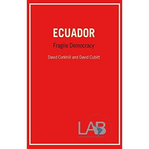Ecuador: Fragile Democracy