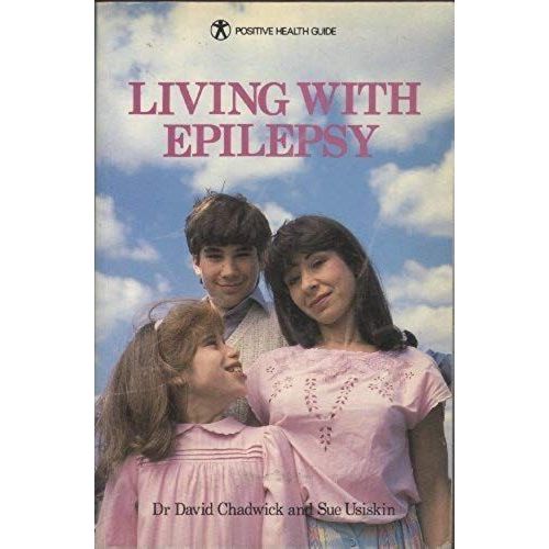 Living With Epilepsy (Positive Health Gde.)
