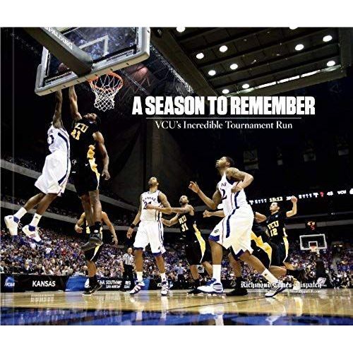 A Season To Remember: Vcu's Incredible Tournament Run