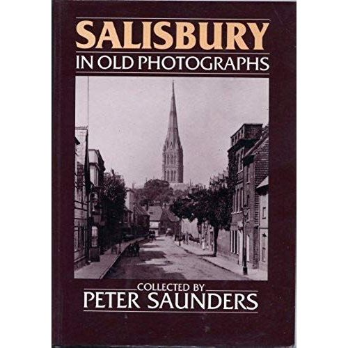 Around Salisbury In Old Photographs (Britain In Old Photographs)