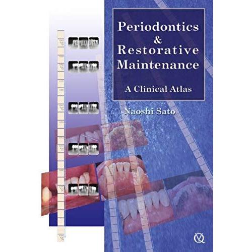Periodontics & Restorative Maintenance: A Clinical Atlas