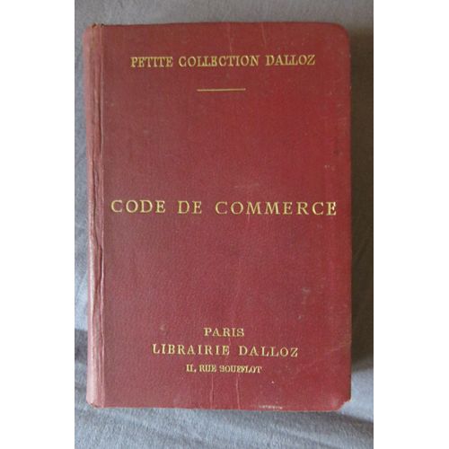 Code De Commerce + Henry Boudeaux- 1922/Dalloz