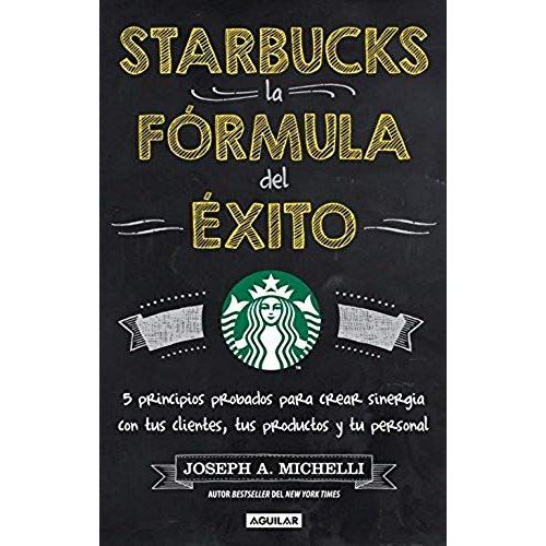 Starbucks, La Formula Del Exito