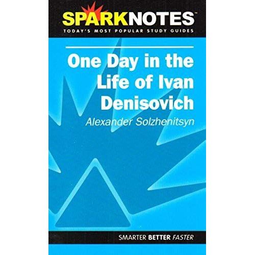 Spark Notes: Ivan Denisovich, One Day In Life Of