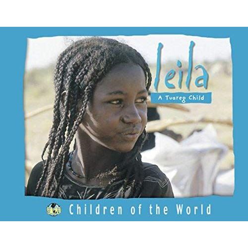 Leila: A Tuareg Child (Children Of The World (Blackbirch))